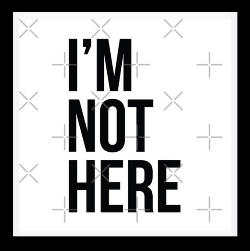 Im Not Here